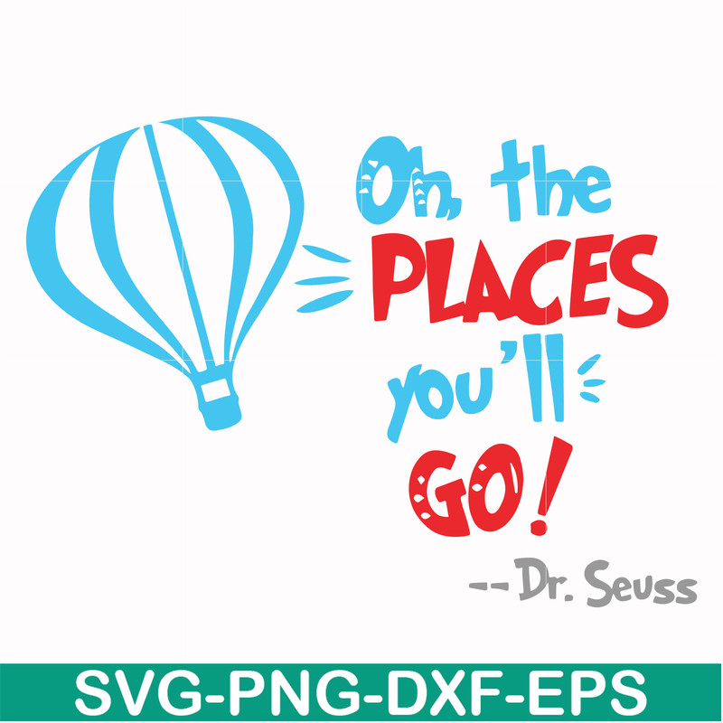 DR00081-Oh the places you'll go svg, png, dxf, eps file DR00081.jpg