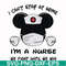 FN0001019-I can't stay at home I'm a nurse we fight until we win svg, png, dxf, eps file FN0001019.jpg