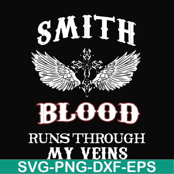 FN000172-Smith blood runs through my veins svg, png, dxf, eps file FN000172.jpg