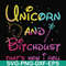 FN000241-Unicorn and bitchdust that's how I roll svg, png, dxf, eps file FN000241.jpg