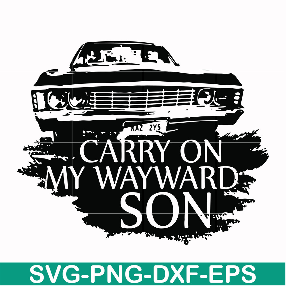 FN000267-Carry on my wayward son svg, png, dxf, eps file FN000267.jpg