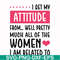 FN000278-I get my attitude from well pretty much all of the women I am related to svg, png, dxf, eps file FN000278.jpg