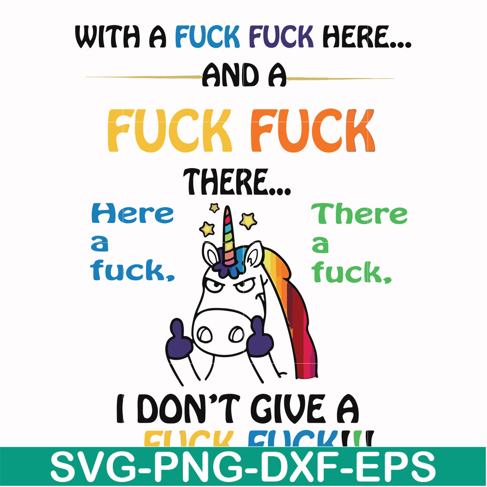 FN000370-With a fuck fuck here and a fuck fuck there I don't give a fuck fuck svg, png, dxf, eps file FN000370.jpg