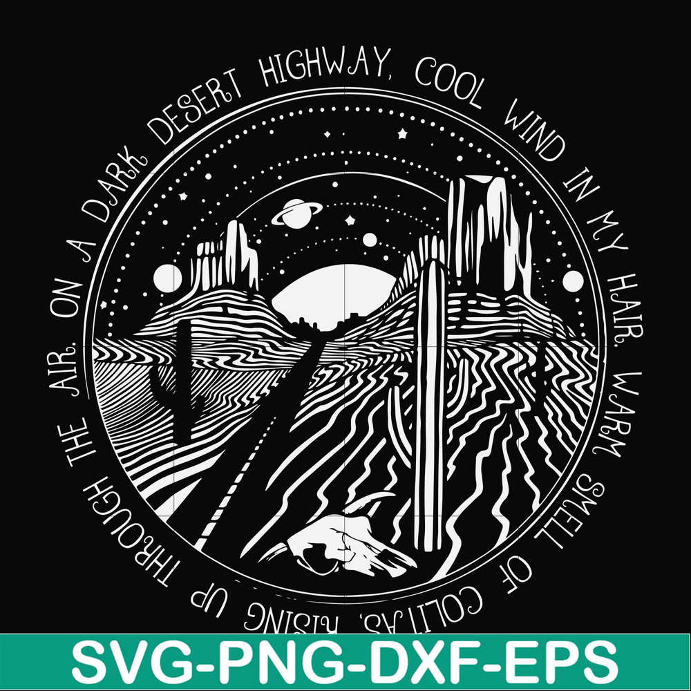 FN000388-On a dark desert highway cool wind in my hair svg, png, dxf, eps file FN000388.jpg