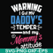 FN000456-Warning I got my daddy's temper and my mommy's attitude svg, png, dxf, eps file FN000456.jpg