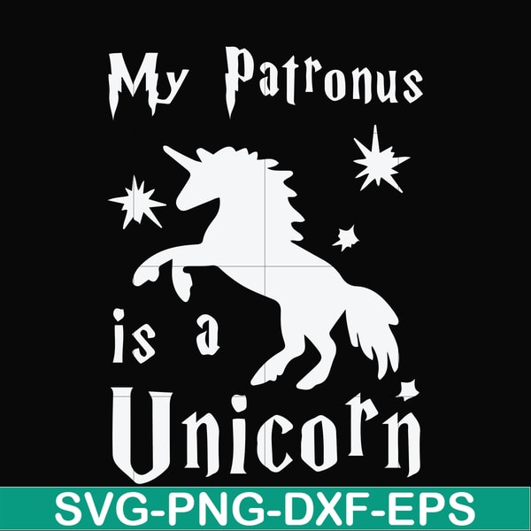 FN000568-My patronus is a Unicorn svg, png, dxf, eps file FN000568.jpg