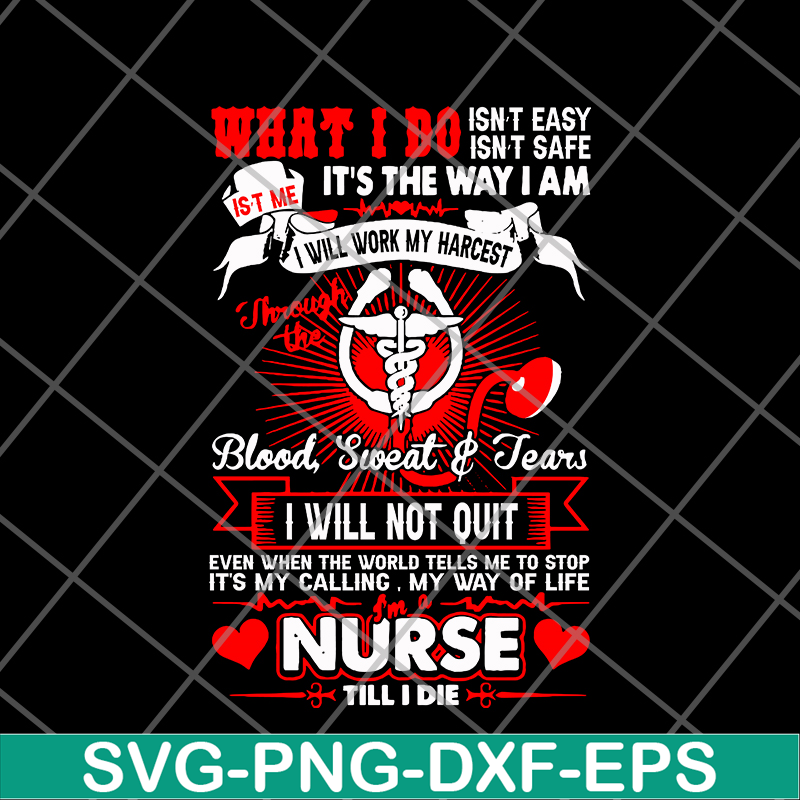 FTD24052117- Im A Nurse Till I Die svg, png, dxf, eps digital file FTD24052117.jpg