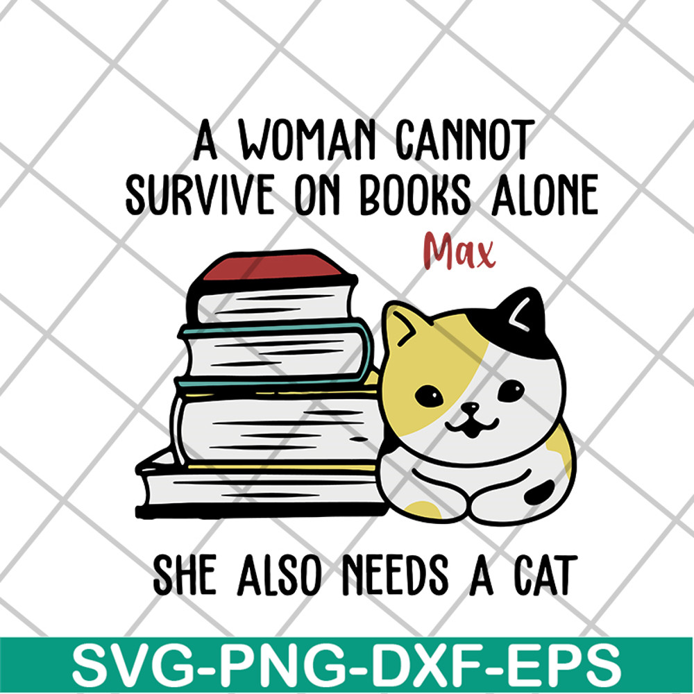 MTD08042101-a woman cannot survive on books alone max svg, Mother's day svg, eps, png, dxf digital file MTD08042101.jpg