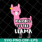 MTD13042105-mama's little llama svg, Mother's day svg, eps, png, dxf digital file MTD13042105.jpg