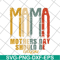 MTD16042115-Mama mother's day should be svg, Mother's day svg, eps, png, dxf digital file MTD16042115.jpg