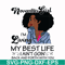 BD0094-November Girl Living My Best Life Birthday Gift, Black Girl, Black Women svg, png, dxf, eps digital file BD0095.jpg