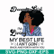 BD0095-December Girl Living My Best Life Birthday Gift, Black Girl, Black Women svg, png, dxf, eps digital file BD0096.jpg