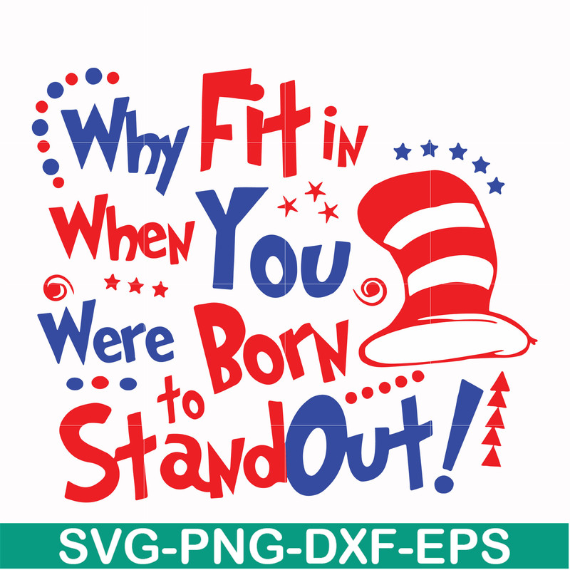 DR00023-Why fit in when you were born to stand out svg, png, dxf, eps file DR00023.jpg