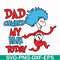 DR00077-Dad combed my hair today svg, png, dxf, eps file DR00077.jpg