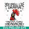 FN000182-You smell like drama and a headache please get away from me svg, png, dxf, eps file FN000182.jpg