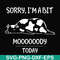 FN000225-Sorry I'm a bit Moooody today svg, png, dxf, eps file FN000225.jpg