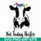 FN000234-Not today Heifer svg, png, dxf, eps file FN000234.jpg