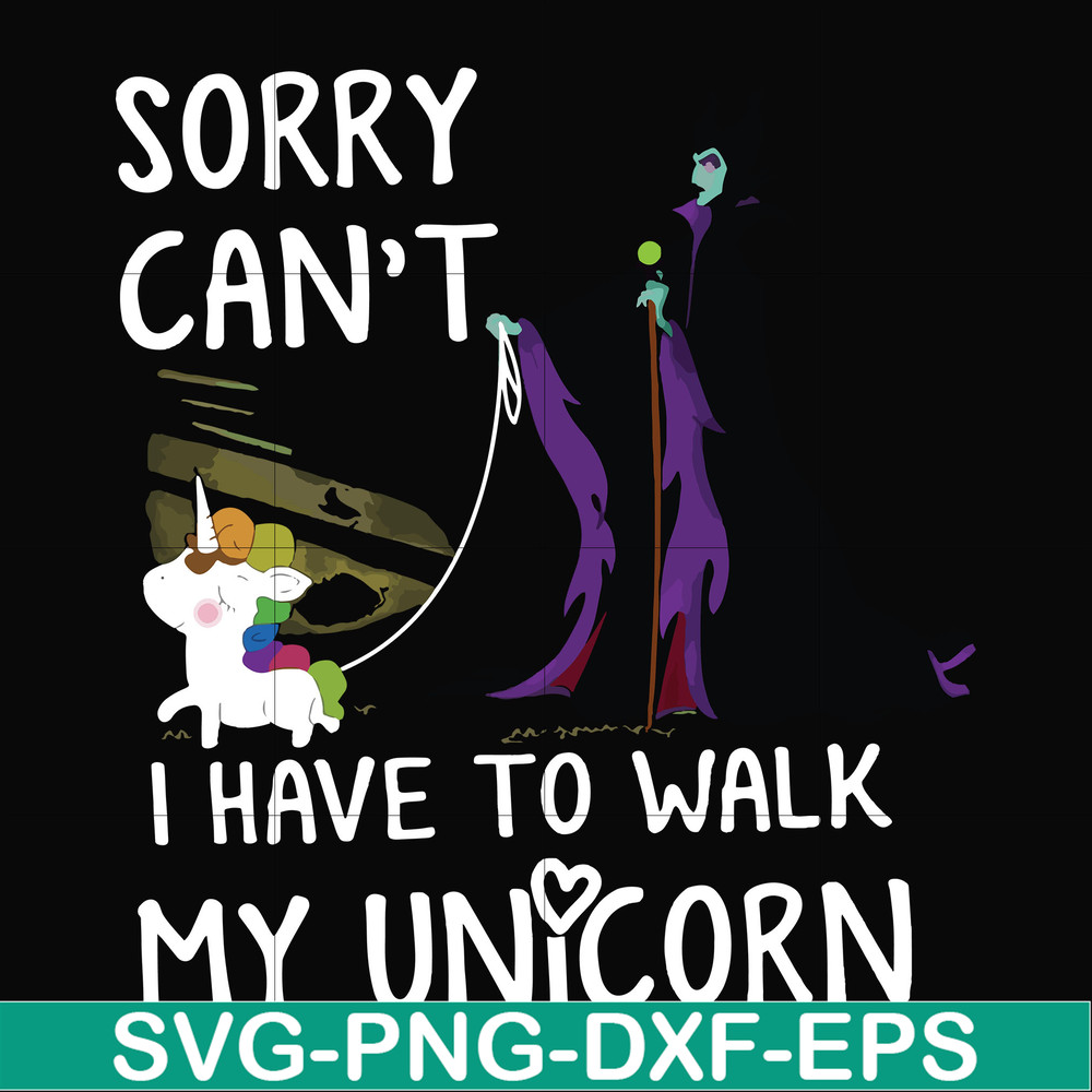 FN000294-Sorry I can't I have to walk my unicorn svg, png, dxf, eps file FN000294.jpg