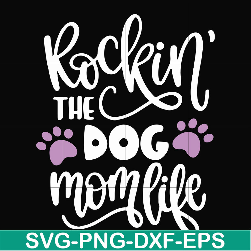 FN000334-Rockin' the dog mom svg, png, dxf, eps file FN000334.jpg