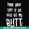 FN000340-Hope your day is as nice as my butt svg, png, dxf, eps file FN000340.jpg