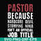 FN000358-Pastor because hardcode devil stomping ninja isn't an official job title svg, png, dxf, eps file FN000358.jpg
