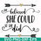 FN000371-She believed she could so she did svg, png, dxf, eps file FN000371.jpg