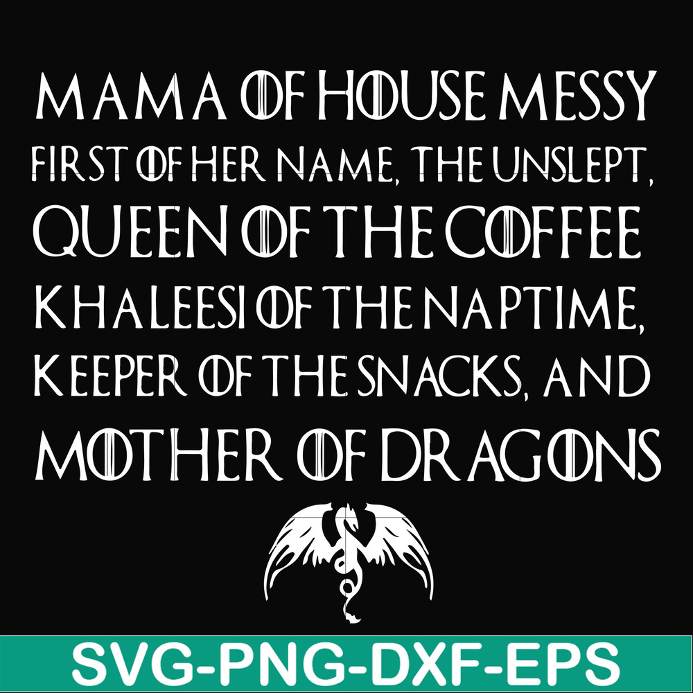 FN000419-Mama of house messy queen of the coffee svg, png, dxf, eps file FN000419.jpg