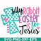 FN00052-Silly rabbit Easter is for Jesus svg, png, dxf, eps file FN00052.jpg