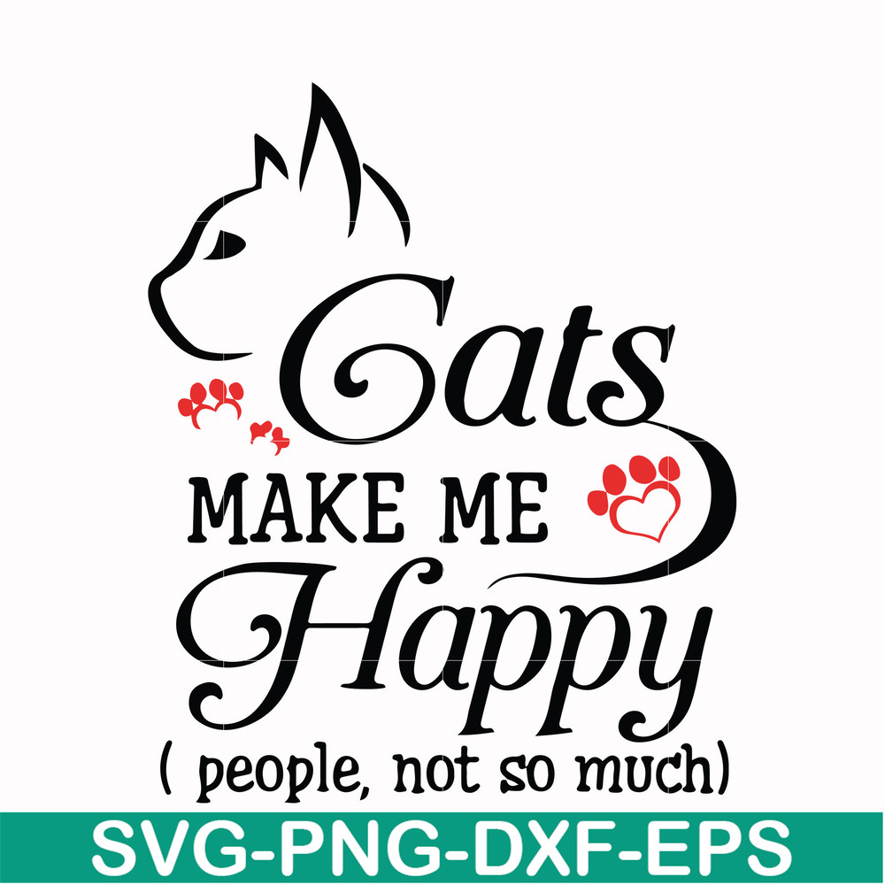 FN000679-Cats make me happy people not so much svg, png, dxf, eps file FN000679.jpg