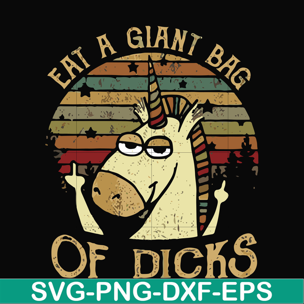 FN000732-Eat a giant bag of dicks svg, png, dxf, eps file FN000732.jpg