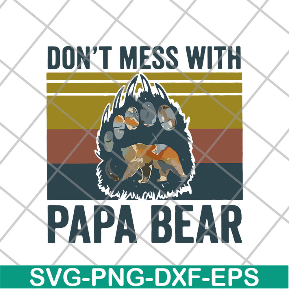 FTD24052118-Don't Mess With Papa svg, png, dxf, eps digital file FTD24052118.jpg