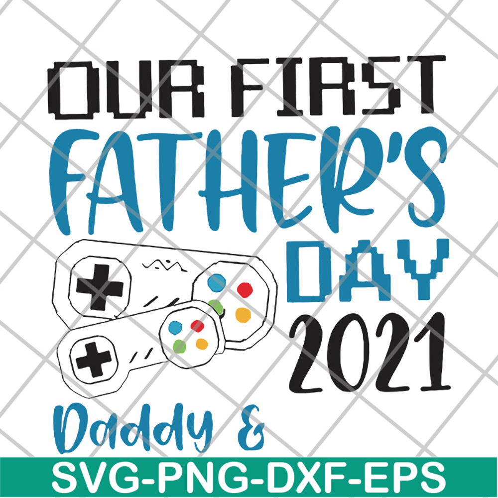 FTD26052111-our fisrt father's day svg, png, dxf, eps digital file FTD26052111.jpg