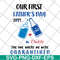 FTD26052119-Our first father's day svg, png, dxf, eps digital file FTD26052119.jpg