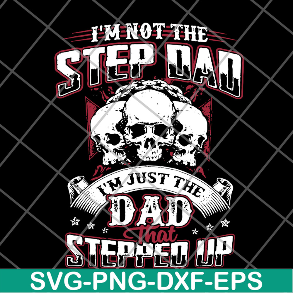 FTD27052113-Im Not The Step Dad svg, png, dxf, eps digital file FTD27052113.jpg