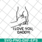 FTD2804201-I love you daddy svg, Fathers day svg, png, dxf, eps digital file FTD2804201.jpg