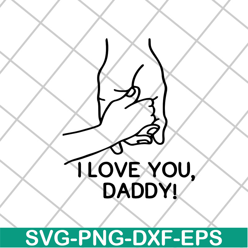 FTD2804201-I love you daddy svg, Fathers day svg, png, dxf, eps digital file FTD2804201.jpg