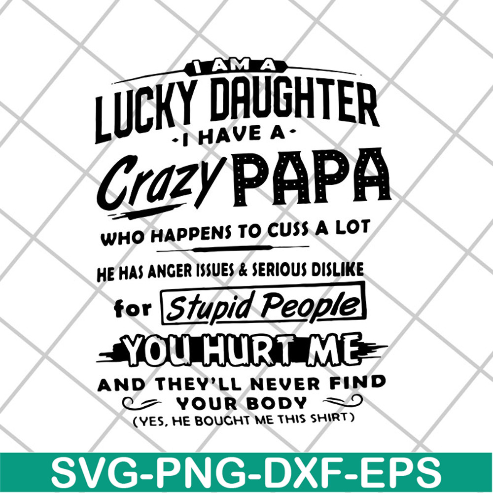 FTD29042118-Lucky daughter svg, Fathers day svg, png, dxf, eps digital file FTD29042118.jpg