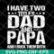 FTD29052103- i have two titles dad and papa svg, png, dxf, eps digital file FTD29052103.jpg
