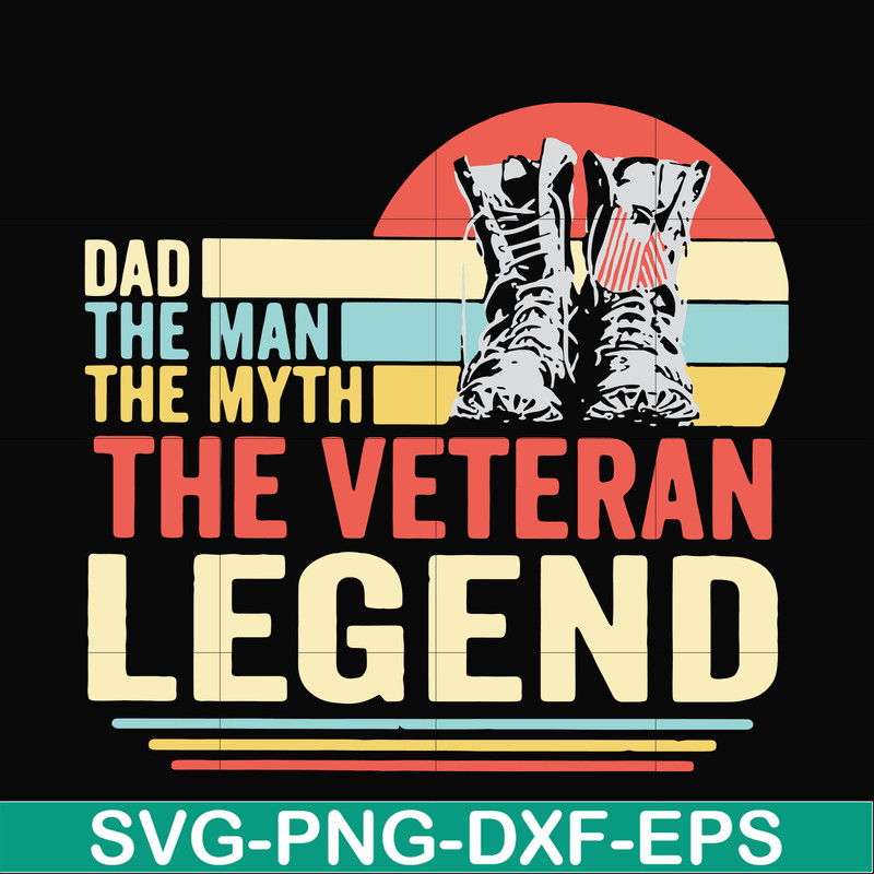 FTD51-Dad the man, the myth, the veteran legend svg, png, dxf, eps, digital file FTD51.jpg