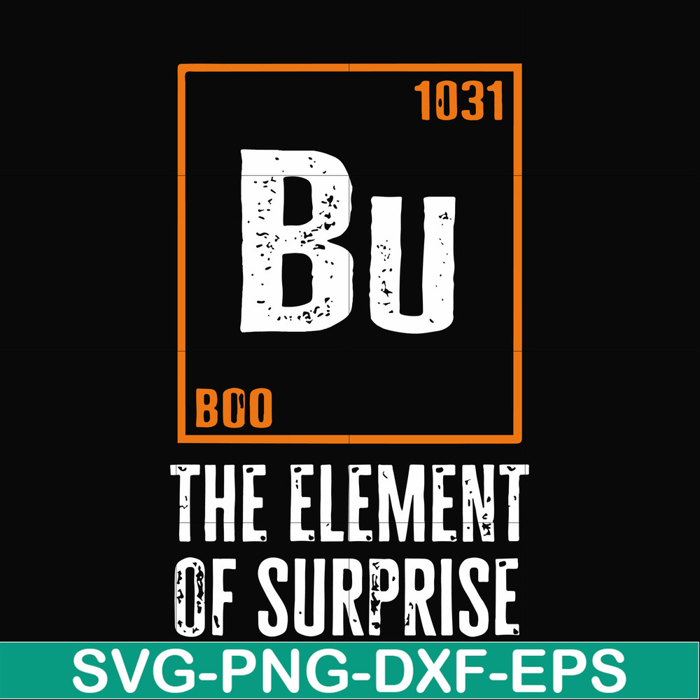 HLW0008-Bu The element of surprise svg, halloween svg, png, dxf, eps digital file HLW0008.jpg