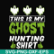 HLW0010-THIS IS MY GHOST HUNTING svg, halloween svg, png, dxf, eps digital file HLW0010.jpg