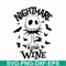HLW0033-Nightmare before wine svg, halloween svg, png, dxf, eps digital file HLW0033.jpg