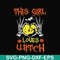 HLW0089-This girl loves witch svg, png, dxf, eps, digital file HLW0089.jpg