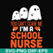HLW0106-i am a school nurse svg, png, dxf, eps digital file HLW0106.jpg