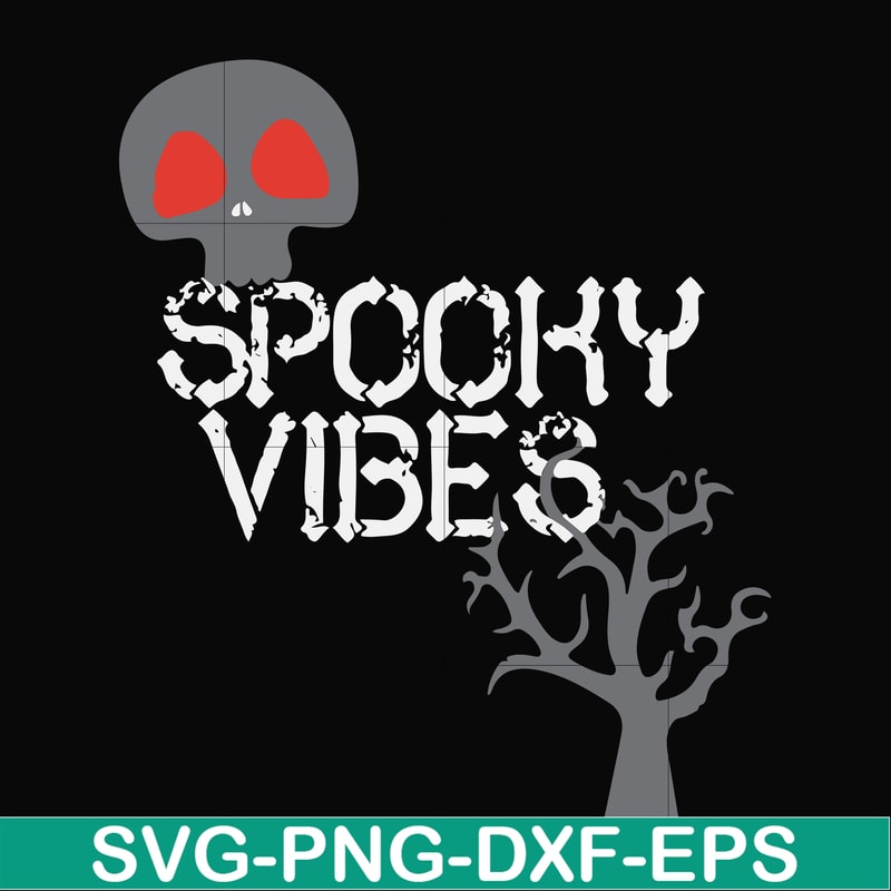 HLW1707209-Spooky vibes svg, halloween svg, png, dxf, eps digital file HLW1707209.jpg