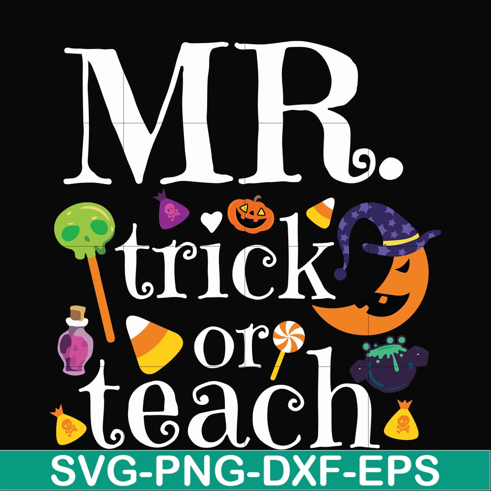 HLW2007202-Mr trick or teach svg, halloween svg, png, dxf, eps digital file HLW2007202.jpg