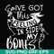 HLW22072010-Ive got this in side my bones svg, skeleton svg, halloween svg, png, dxf, eps digital file HLW2207210.jpg