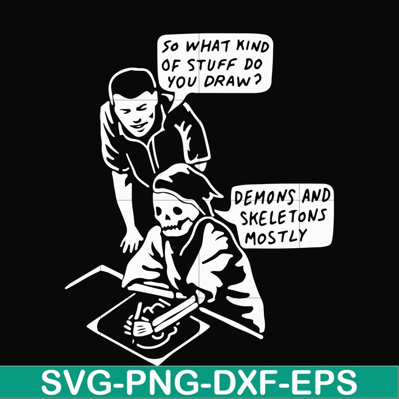 HLW23072015-so what kind of stuff do you draw demons and skeletons mostly svg, png, dxf, eps digital file HLW2307215.jpg