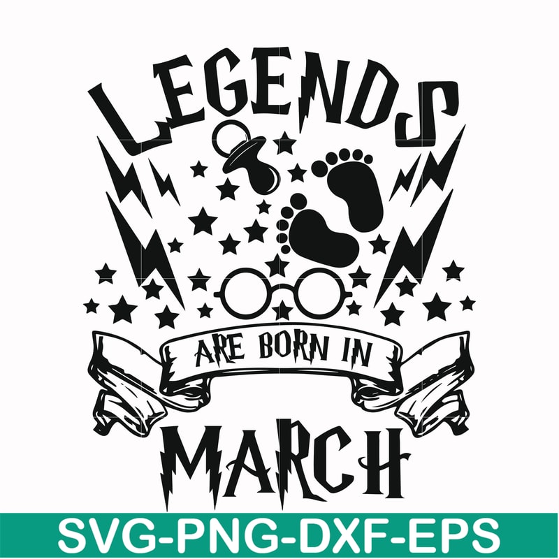 HRPT00024-Legends are born in March svg, png, dxf, eps file HRPT00024.jpg