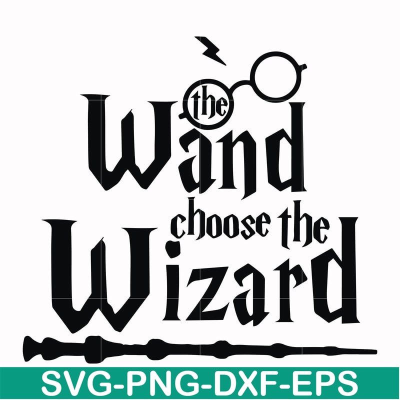 HRPT0004-The wand choose the wizard svg, png, dxf, eps file HRPT0004.jpg